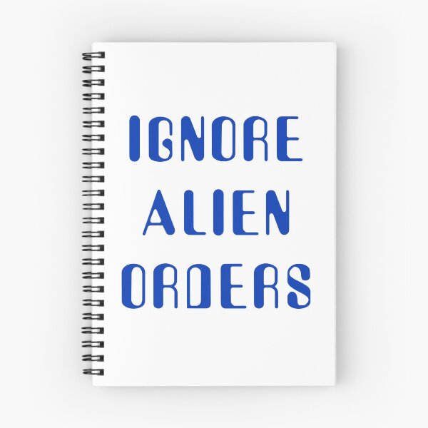 Item preview, Ignore Alien Orders designed and sold by PSstudio.