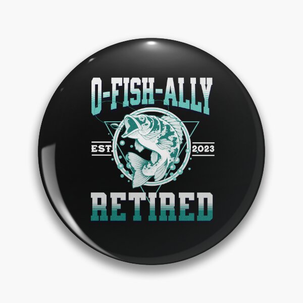 Item preview, Ofishally Retired 2023 Funny Fisherman designed and sold by onthemovedesign.
