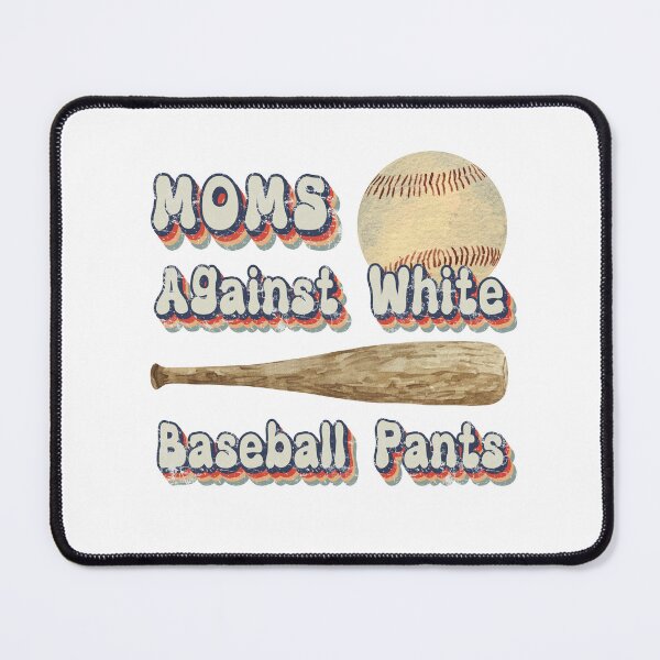 Item preview, Moms against white baseball pants Funny Gift designed and sold by SaritasShop.