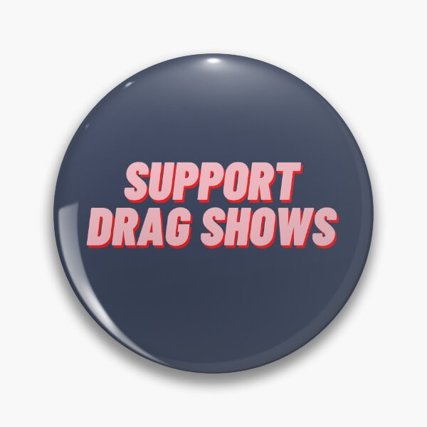 Item preview, Support Drag Shows designed and sold by polishalpaca.
