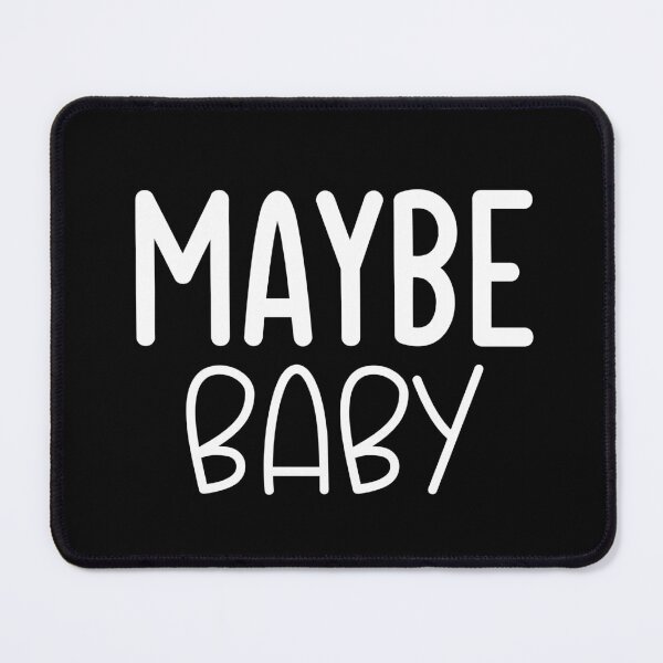 Item preview, Maybe Baby designed and sold by Mike Notis.