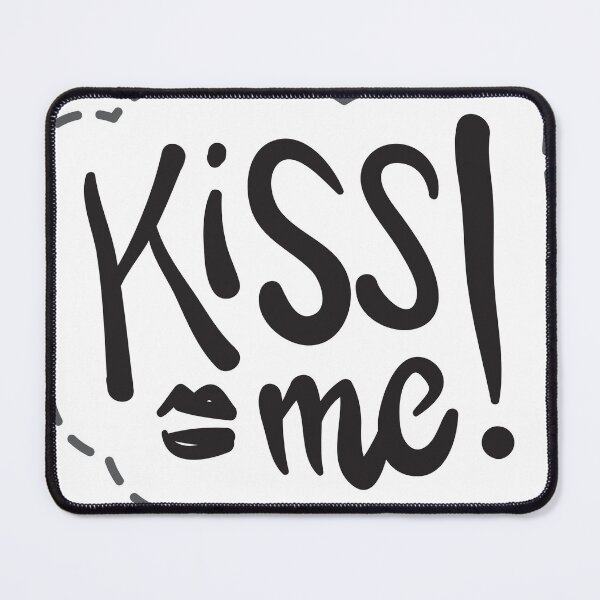 Item preview, Kiss Me! Quote designed and sold by ayhanengin.