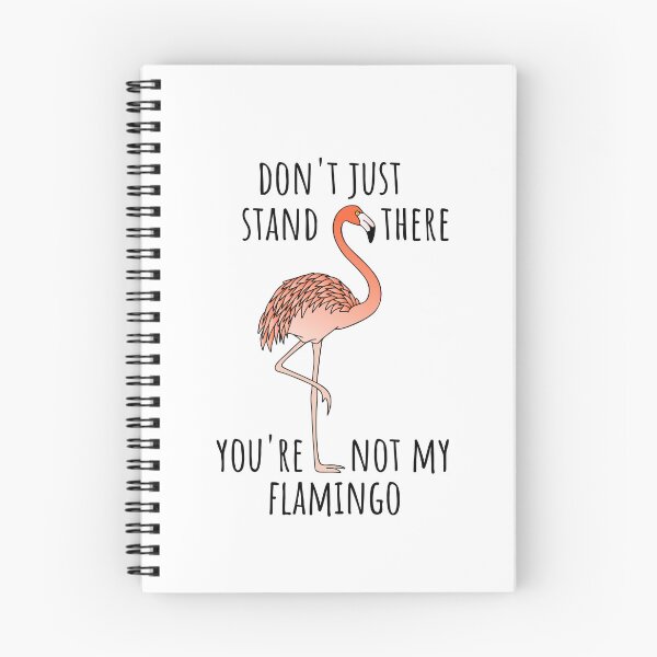 Item preview, Don't just stand there, you're not my flamingo (light background) designed and sold by Jeeb-Arts.