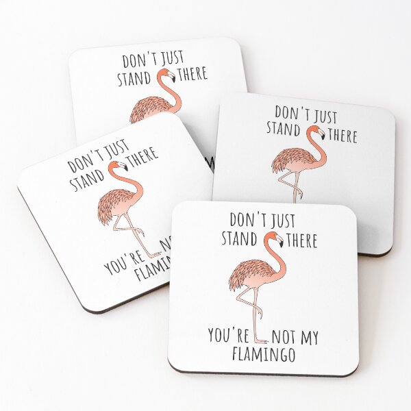 Item preview, Don't just stand there, you're not my flamingo (light background) designed and sold by Jeeb-Arts.