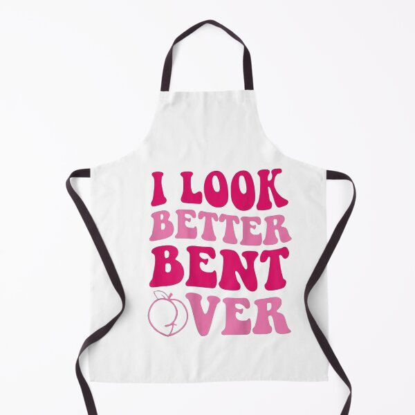 Item preview, I Look Better Bent Over T-Shirts designed and sold by ArtWaves ⭐⭐⭐⭐⭐.