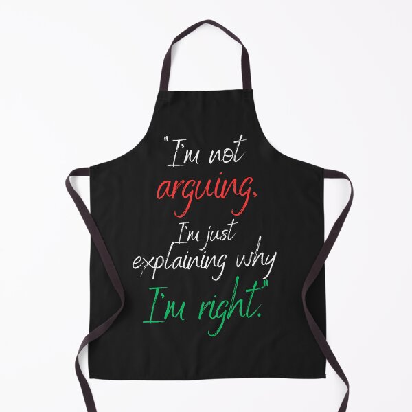 Item preview, "I'm not arguing, I'm just explaining why I'm right." controling  designed and sold by Randy403.