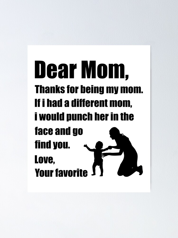 Dear MOM, Thanks for being my MOM Mother's Day Quotes Poster