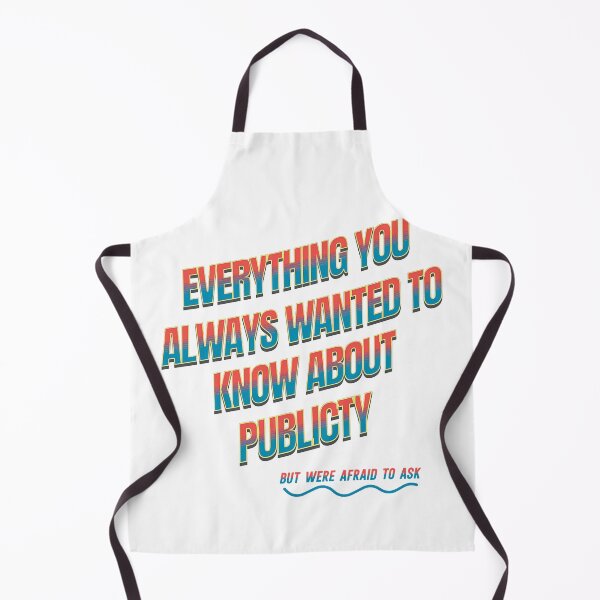Item preview, Everything you always wanted to know about publicity but were afraid to ask but were afraid to ask designed and sold by Jafues-Design.
