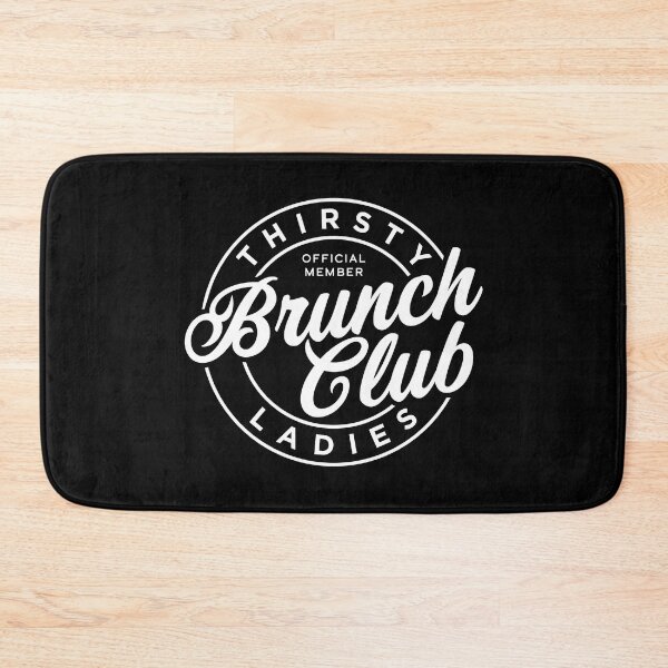 Item preview, Thirsty Ladies Brunch Club designed and sold by PaulSDesign.