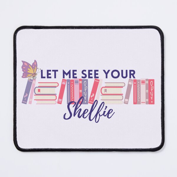Item preview, Let me see your Shelfie designed and sold by SCcreative14.