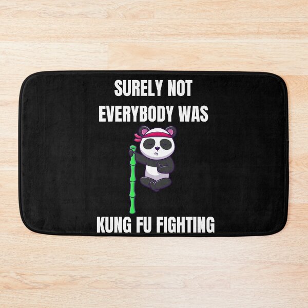 Item preview, Unleash Your Inner Warrior: Surely Not Everybody Was Kung Fu Fighting Banda designed and sold by limos.