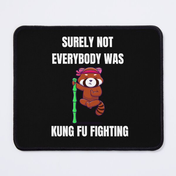 Item preview, Unleash Your Inner Warrior: Surely Not Everybody Was Kung Fu Fighting  designed and sold by limos.