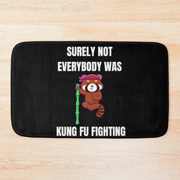 Item preview, Unleash Your Inner Warrior: Surely Not Everybody Was Kung Fu Fighting  designed and sold by limos.