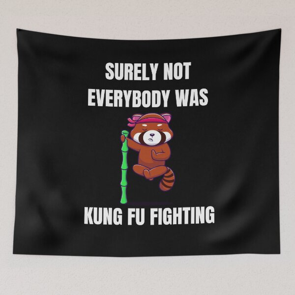 Item preview, Unleash Your Inner Warrior: Surely Not Everybody Was Kung Fu Fighting  designed and sold by limos.