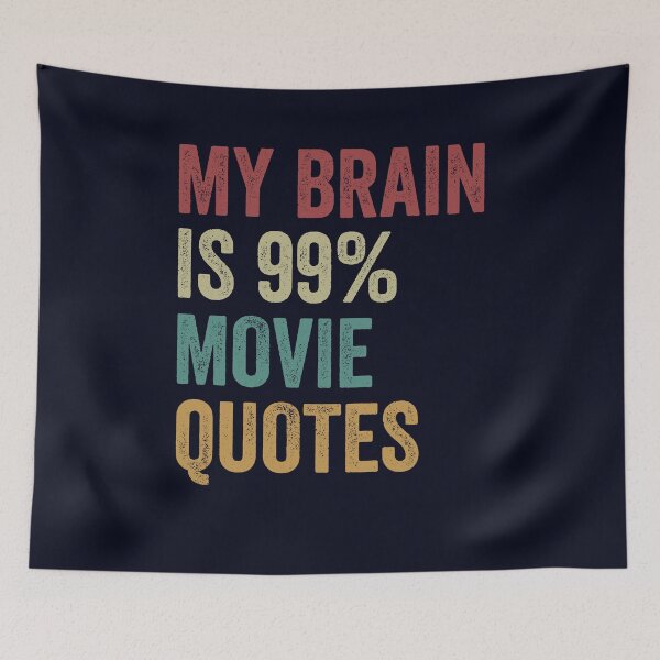 Item preview, My brain is 99 percent movie quotes, funny movie night  designed and sold by Smartcasm.