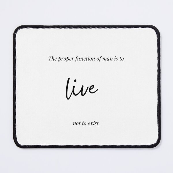 Item preview, Inspirational poster - The proper function of man is to live, not to exist designed and sold by Northstone.