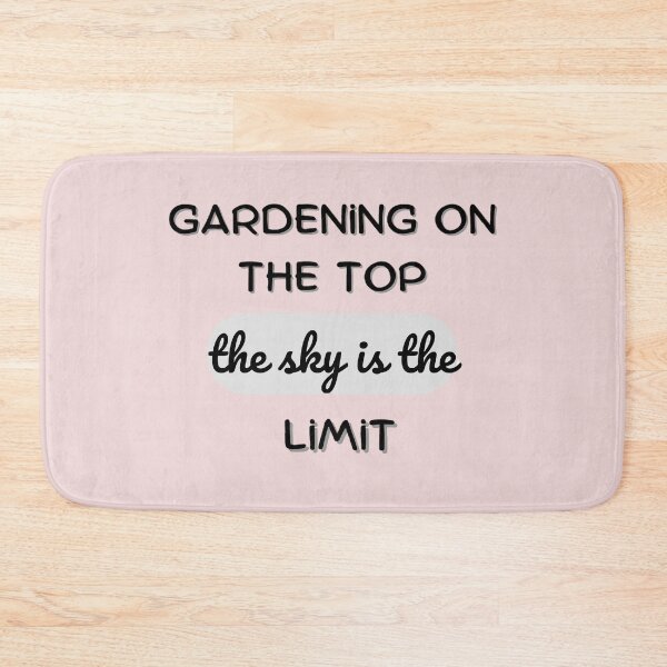Item preview, Gardening on the top, the sky is the LIMIT designed and sold by saposzer.