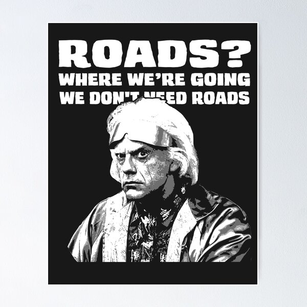 Item preview, Roads? designed and sold by Procrastitron.