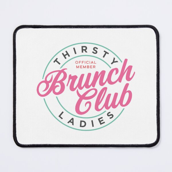 Item preview, Thirsty Ladies Brunch Club designed and sold by PaulSDesign.
