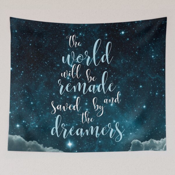 Item preview, The world will be remade and saved by the dreamers designed and sold by addict2reading.