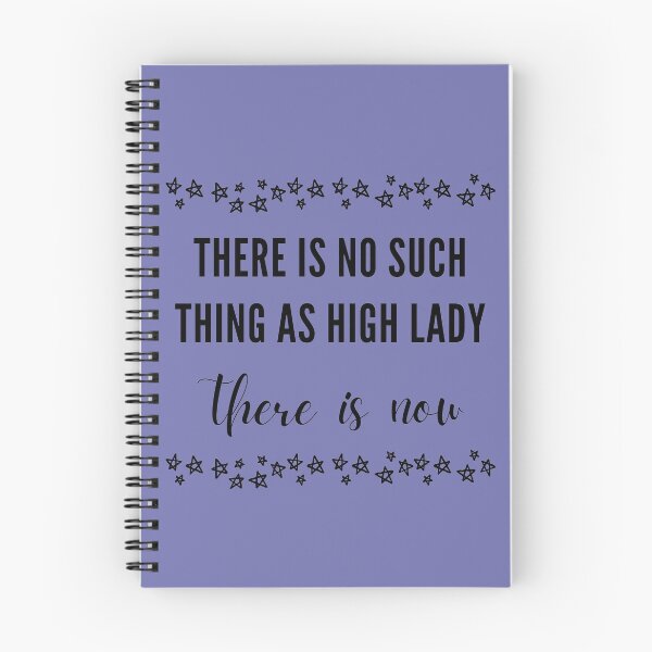 Item preview, "There is no such thing as High Lady. There is now." Feyre ACOTAR Quote designed and sold by awe-someA.