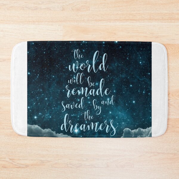 Item preview, The world will be remade and saved by the dreamers designed and sold by addict2reading.