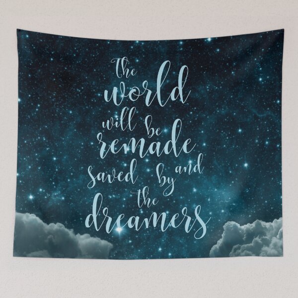 Item preview, The world will be remade and saved by the dreamers designed and sold by addict2reading.