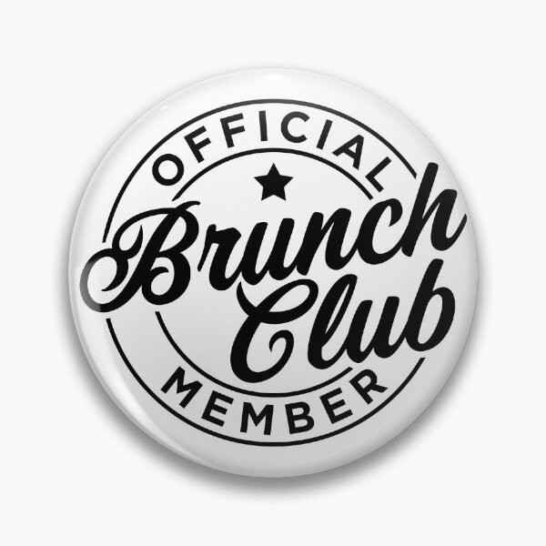 Item preview, Brunch Club Official Member designed and sold by PaulSDesign.