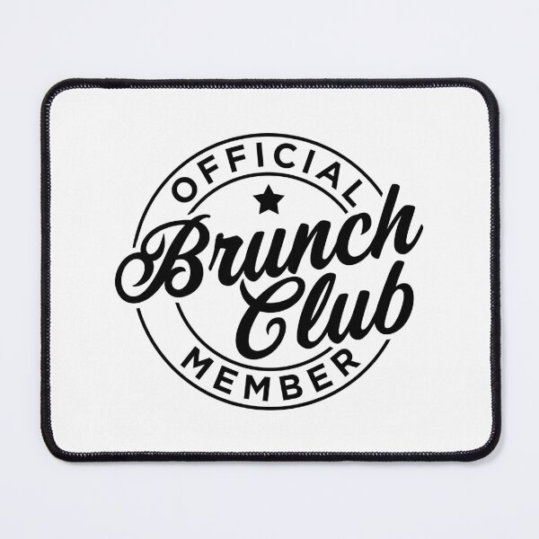 Item preview, Brunch Club Official Member designed and sold by PaulSDesign.