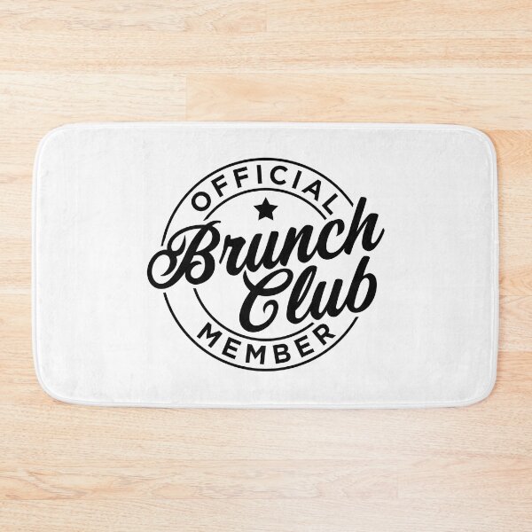 Item preview, Brunch Club Official Member designed and sold by PaulSDesign.