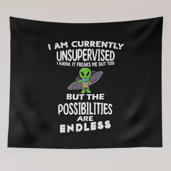 Item preview, I'm currently unsupervised but possibilities are endless 2 designed and sold by bennikaufmann.
