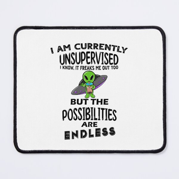 Item preview, I'm currently unsupervised but possibilities are endless 3 designed and sold by bennikaufmann.