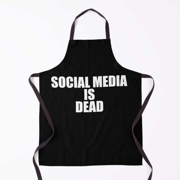 Item preview, Social media is dead designed and sold by Profashionall.