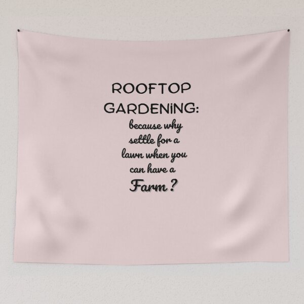 Item preview, "Rooftop gardening: because why settle for a lawn when you can have a farm?" designed and sold by saposzer.