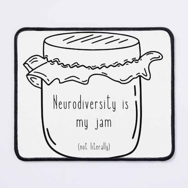 Item preview, Neurodiversity is my jam - not literally designed and sold by jechaiyells.