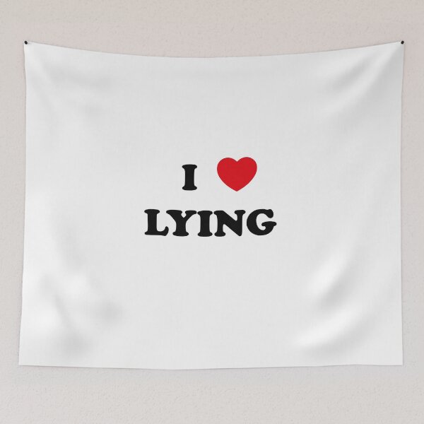 Item preview, I love lying designed and sold by Profashionall.