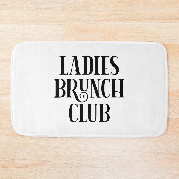 Item preview, Ladies Brunch Club designed and sold by PaulSDesign.