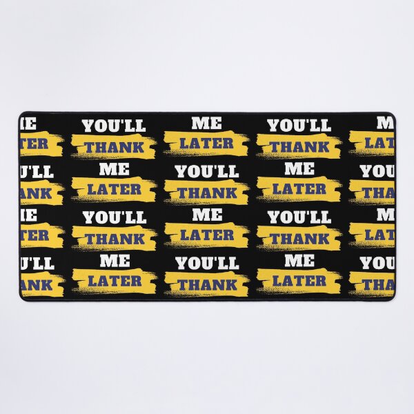 Item preview, You'll Thank Me Later designed and sold by Tshirt-Zone.