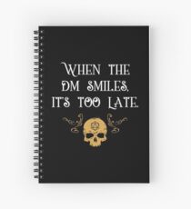 Cuaderno de espiral Game Master - Cuando el DM sonríe ya es demasiado tarde