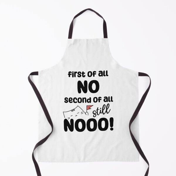 Item preview, First of all NO second of all still NO designed and sold by yudoodliez.