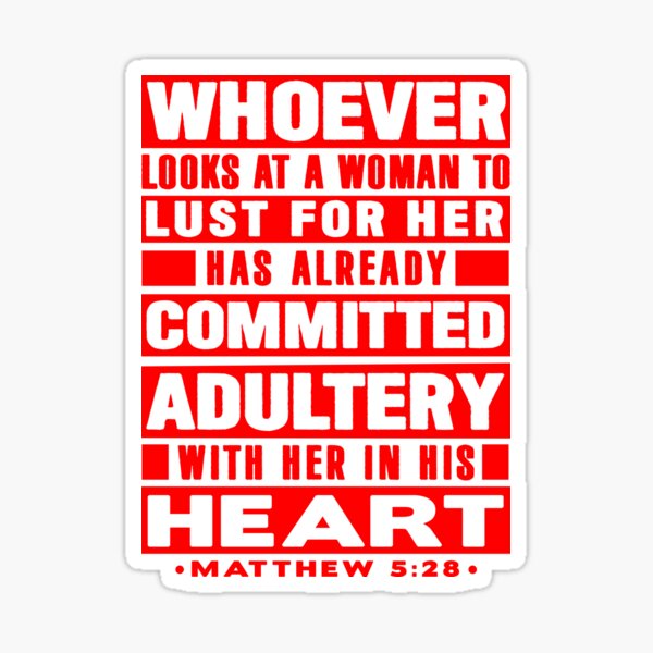 Item preview, Matthew 5:28 Whoever Looks At A Woman To Lust For Her Has Already Committed Adultery designed and sold by plushism.