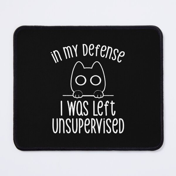 Item preview, In my Defense I Was Left Unsupervised by Tobe Fonseca designed and sold by Tobe Fonseca®.