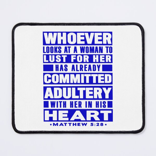 Item preview, Matthew 5:28 Whoever Looks At A Woman To Lust For Her Has Already Committed Adultery designed and sold by plushism.