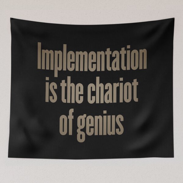 Item preview, Implementation is the chariot of genius. v.7 designed and sold by x1brett.