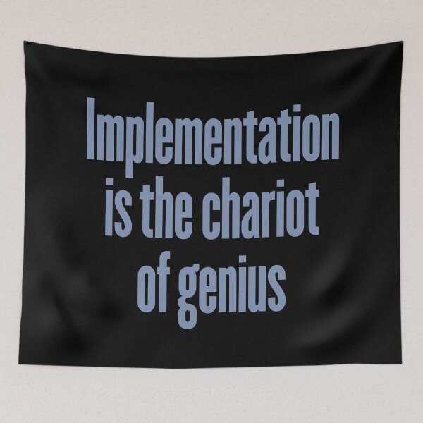 Item preview, Implementation is the chariot of genius. v.8 designed and sold by x1brett.