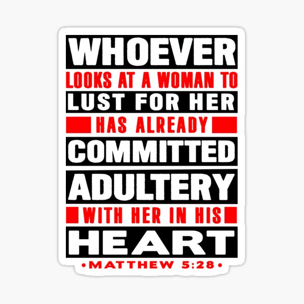 Item preview, Matthew 5:28 Whoever Looks At A Woman To Lust For Her Has Already Committed Adultery designed and sold by plushism.
