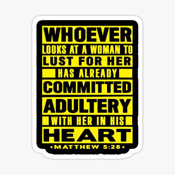 Item preview, Matthew 5:28 Whoever Looks At A Woman To Lust For Her Has Already Committed Adultery designed and sold by plushism.
