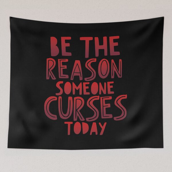 Item preview, be the reason someone curses today designed and sold by themoniae.