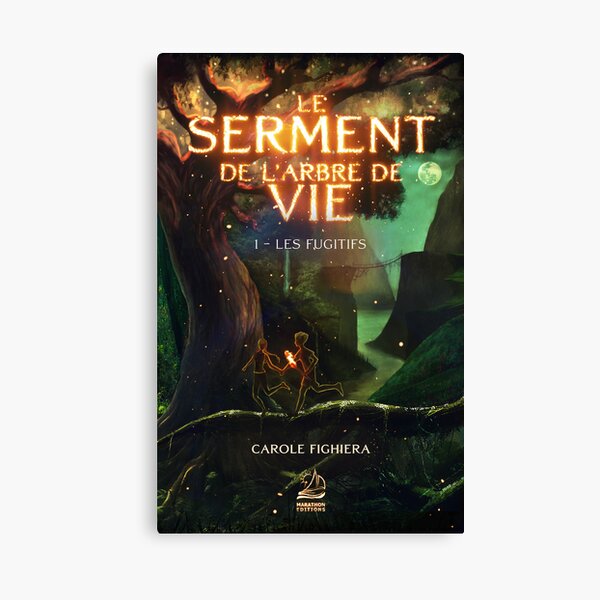 Le Serment de l'Arbre de vie - T1 Les Fugitifs - Couverture Impression sur toile