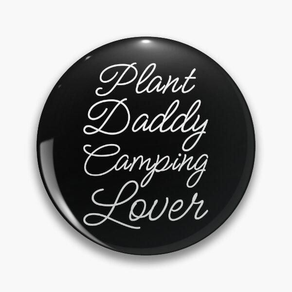 Artikelvorschau, Plant Daddy Camping Lover II entworfen und verkauft von Lemon Pepper.